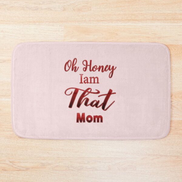 Item preview, Oh Honey I am That Mom  designed and sold by Fateh-Kro ⭐⭐⭐⭐⭐.