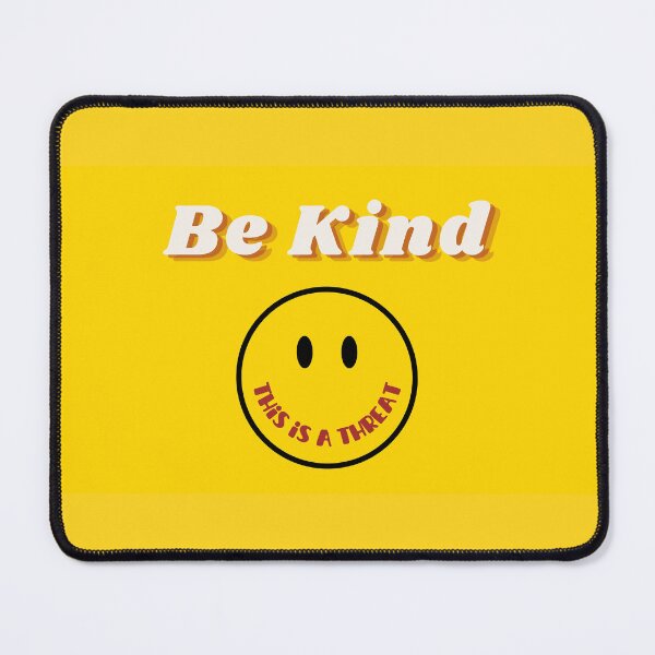 Item preview, Be Kind (This is a Threat) - Landscape designed and sold by meyeremi0.