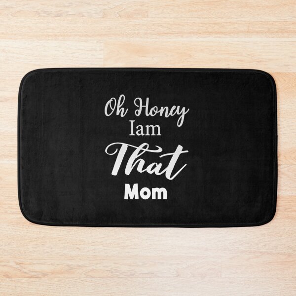 Item preview, Oh Honey I am That Mom  designed and sold by Fateh-Kro ⭐⭐⭐⭐⭐.