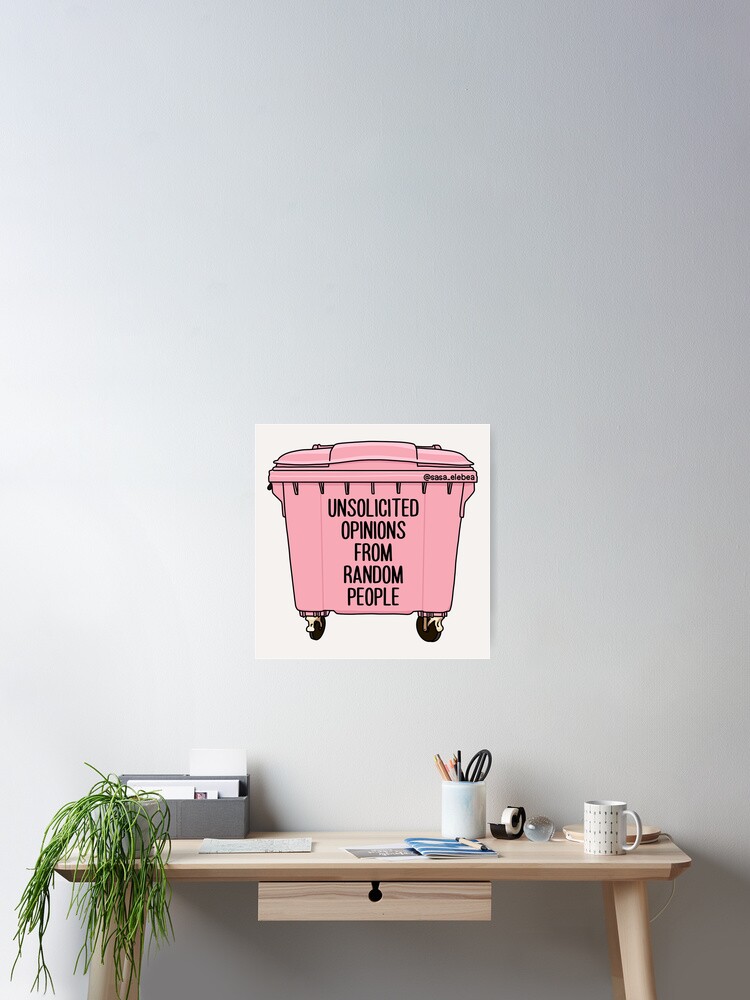 Thumbnail 1 of 3, Poster, Unsolicited opinions from random people by Sasa Elebea designed and sold by elebea.