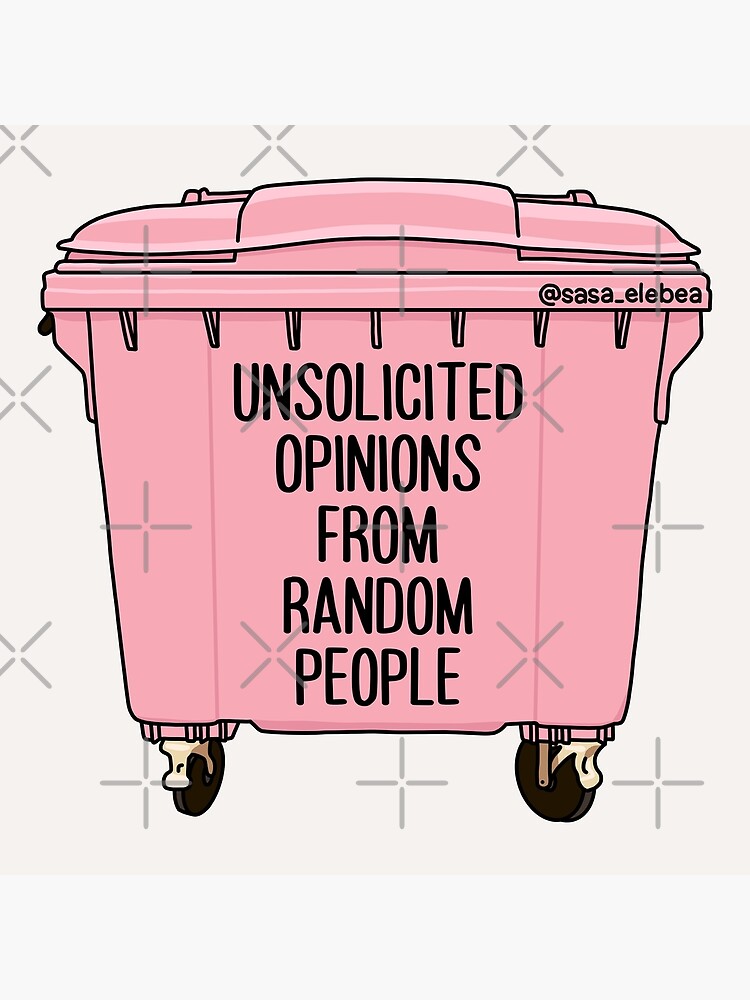 Thumbnail 3 of 3, Poster, Unsolicited opinions from random people by Sasa Elebea designed and sold by elebea.