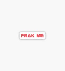 Frak Me Sticker