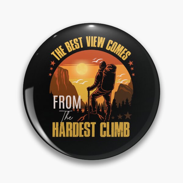 Item preview, EileenTheArt - The Best View Comes From The Hardest Climb - Outdoors designed and sold by EileenTheArt.