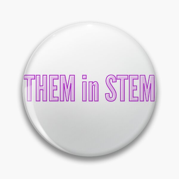 Item preview, THEM in STEM designed and sold by H0TM0M3.