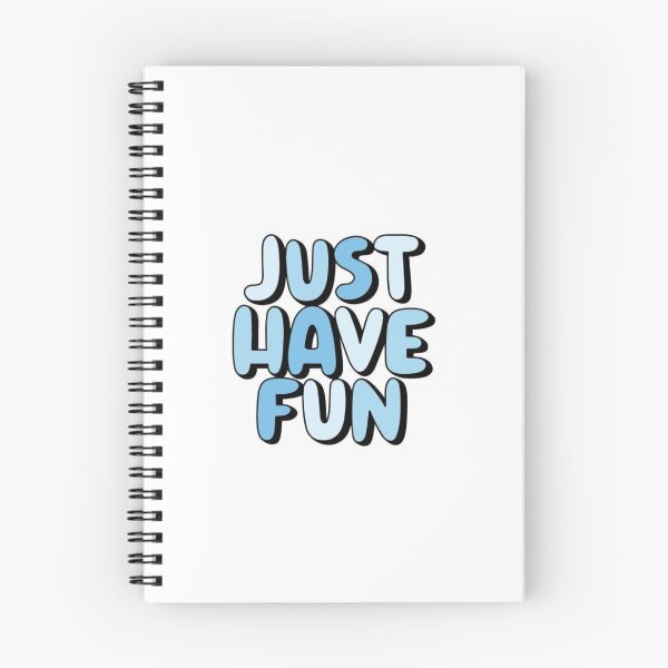 Item preview, Just Have Fun designed and sold by AME ⭐⭐⭐⭐⭐.