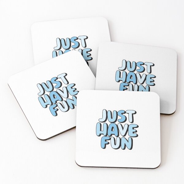 Item preview, Just Have Fun designed and sold by AME ⭐⭐⭐⭐⭐.