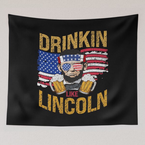 Item preview, Drinkin Like Lincoln designed and sold by Affyboss6.
