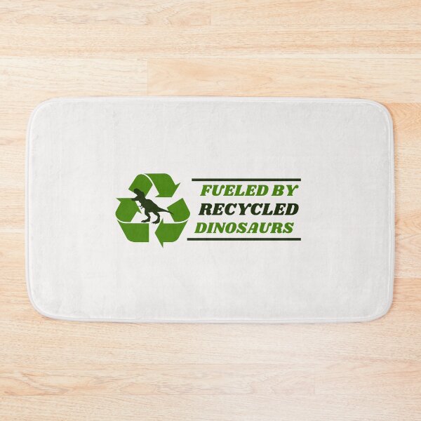 Item preview, FUELED BY RECYCLED DINASAURS designed and sold by SmartTShirtTime.