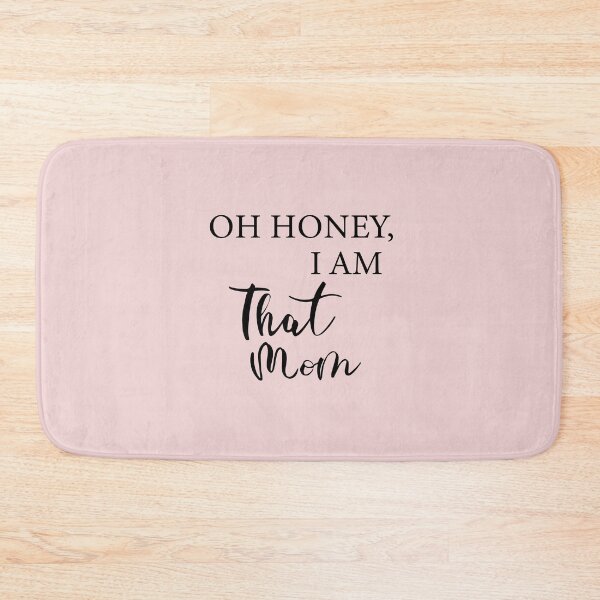 Item preview, Oh Honey I am That Mom  designed and sold by Fateh-Kro ⭐⭐⭐⭐⭐.