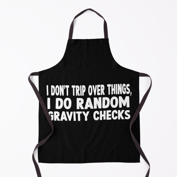 Item preview, I don't trip over things funny quote designed and sold by DopeDesign111.
