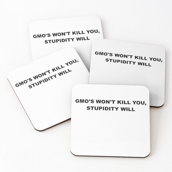 Item preview, GMO'S WON'T KILL YOU, STUPIDITY WILL designed and sold by isaacorth.