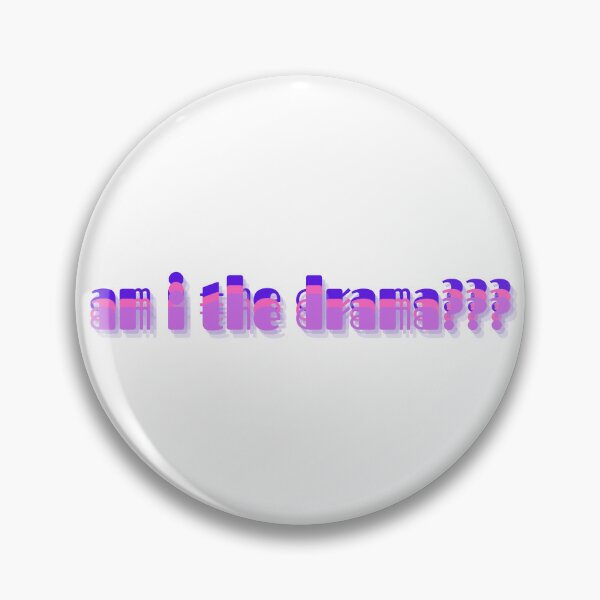 Item preview, am i the drama?  designed and sold by talessia.