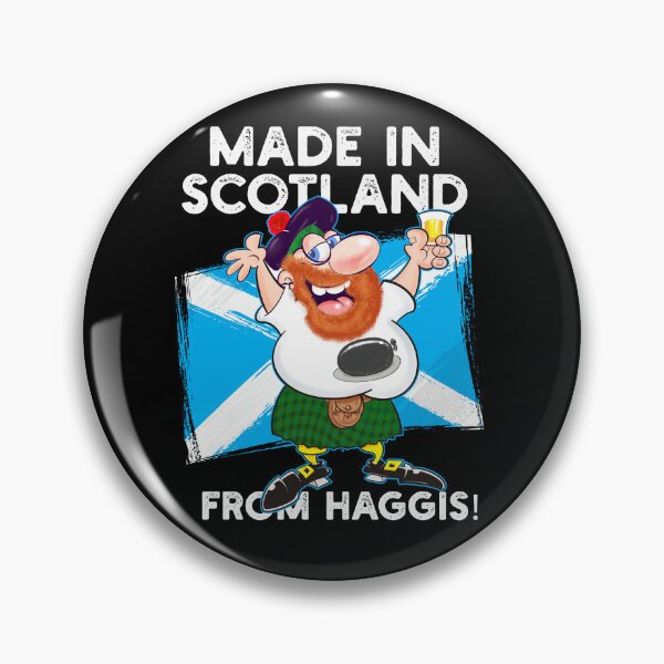 Item preview, MADE IN SCOTLAND FROM HAGGIS! designed and sold by jimbairn.