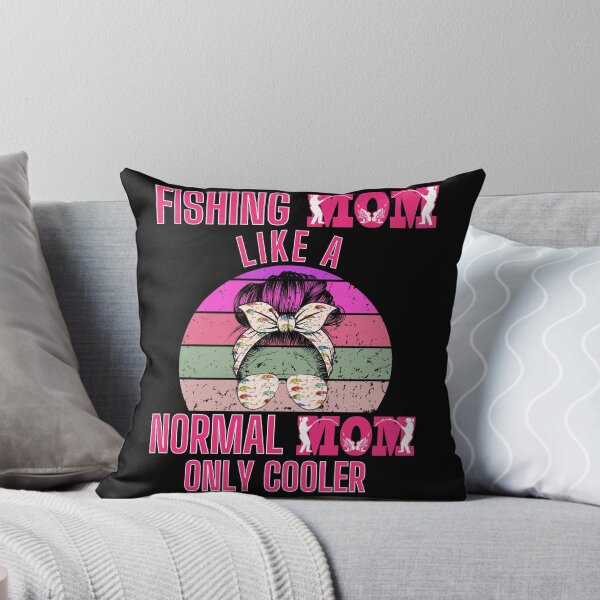 Item preview, Fishing Mom Like A Normal Mom Only Cooler designed and sold by Oceanicmaster.