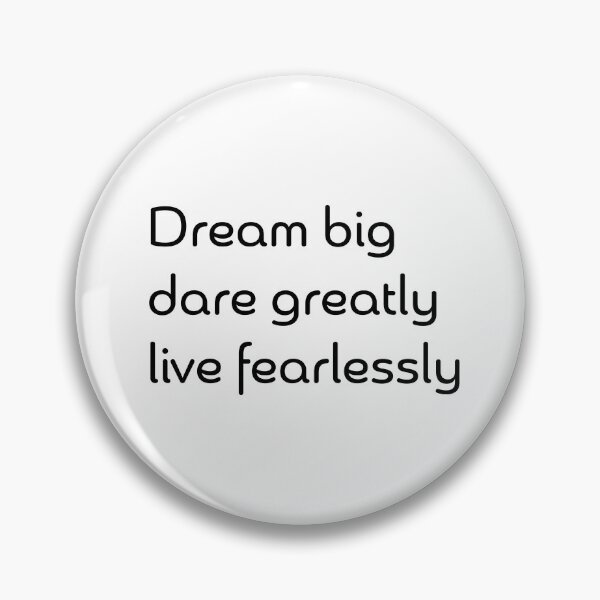 Item preview, Dream Big - Live fearlessly designed and sold by Istarfal.