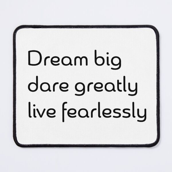 Item preview, Dream Big - Live fearlessly designed and sold by Istarfal.