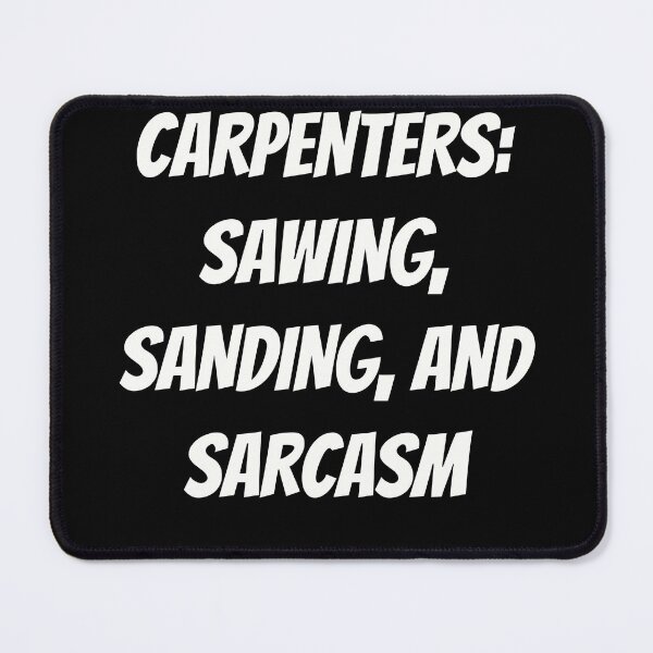 Item preview, Carpenters: Sawing, Sanding, and Sarcasm - Funny Woodworking Tee designed and sold by TshirtWing.