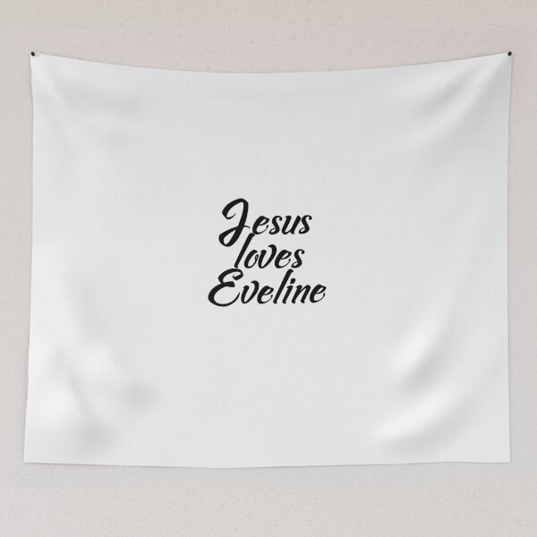 Item preview, Jesus loves Eveline designed and sold by Shalomjoy.
