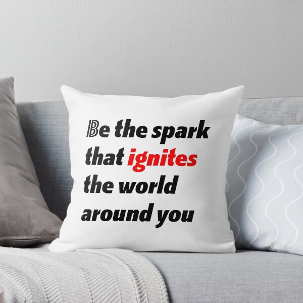 Item preview, Be the spark - motivation designed and sold by Istarfal.