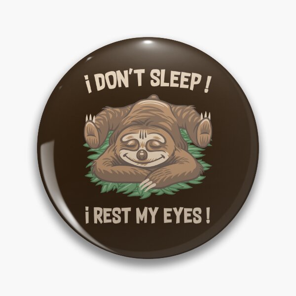 Item preview, I do not sleep ! I rest my eyes! designed and sold by Patrol.