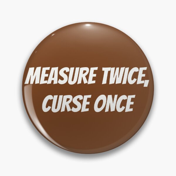 Item preview, Measure Twice, Curse Once - Funny Carpenter Shirt designed and sold by TshirtWing.
