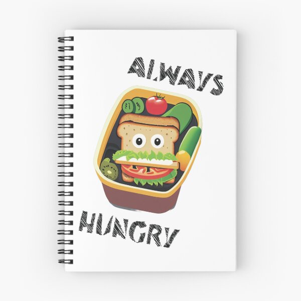 Item preview, Always Hungry designed and sold by ddesignnstudio.