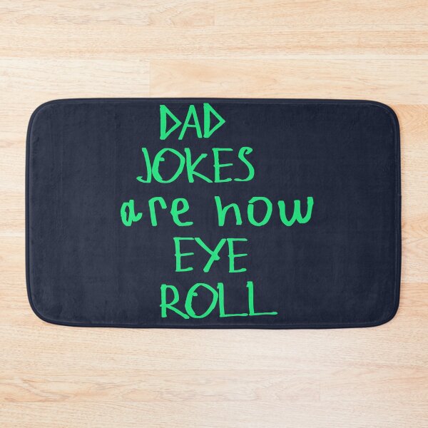 Item preview, Dad Jokes Are How Eye Roll designed and sold by kinpirks.