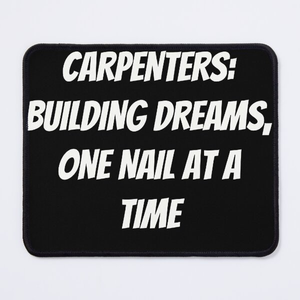 Item preview, Carpenters: Building Dreams, One Nail at a Time - Funny Woodworking Tee designed and sold by TshirtWing.