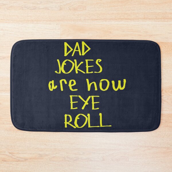 Item preview, Dad Jokes Are How Eye Roll designed and sold by kinpirks.