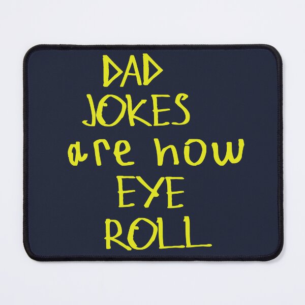 Item preview, Dad Jokes Are How Eye Roll designed and sold by kinpirks.