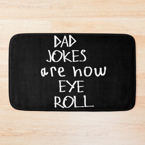 Item preview, Dad Jokes Are How Eye Roll designed and sold by kinpirks.