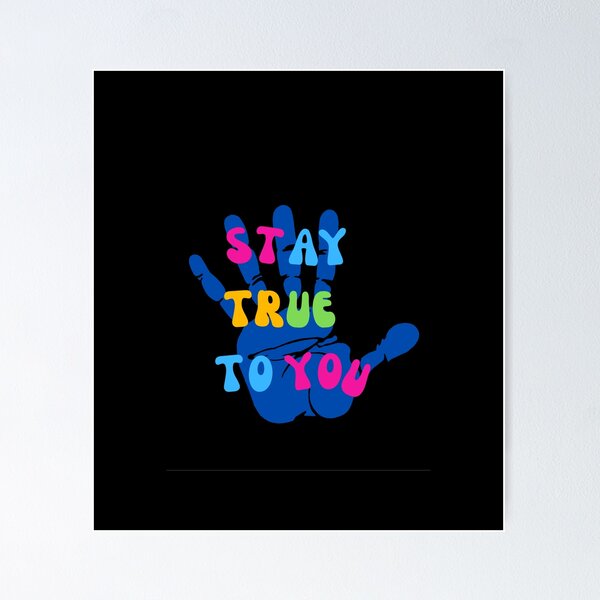 Item preview, Stay true to you designed and sold by TLC4ever.