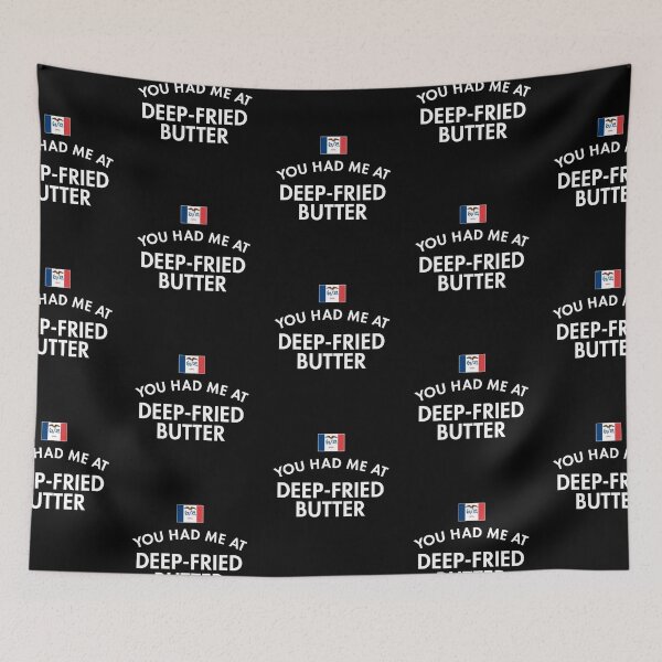 Item preview, You Had Me At Deep-Fried Butter Iowa designed and sold by twHistory.