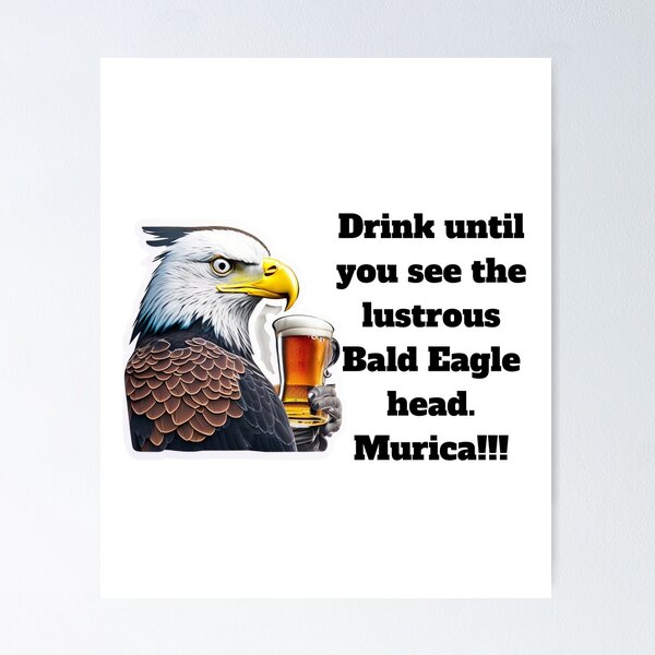 Item preview, 4th Of July Drink until you see the lustrous Bald Eagle head.  designed and sold by ShopULove.