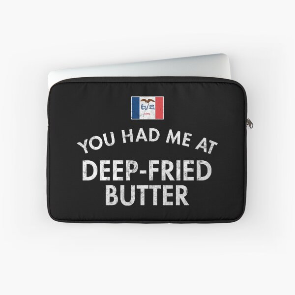 Item preview, You Had Me At Deep-Fried Butter Distressed Iowa designed and sold by twHistory.