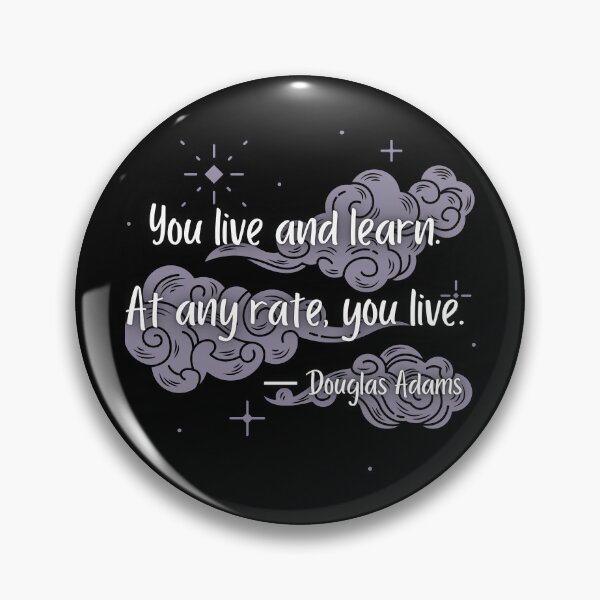 Item preview, Douglas Adams Quote designed and sold by Nsideoutpumpkin.
