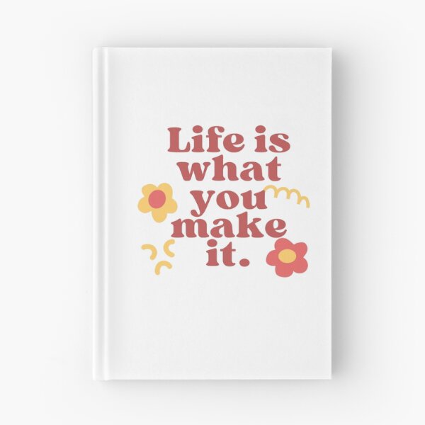 Item preview, Life is what you make it designed and sold by Arcano22.