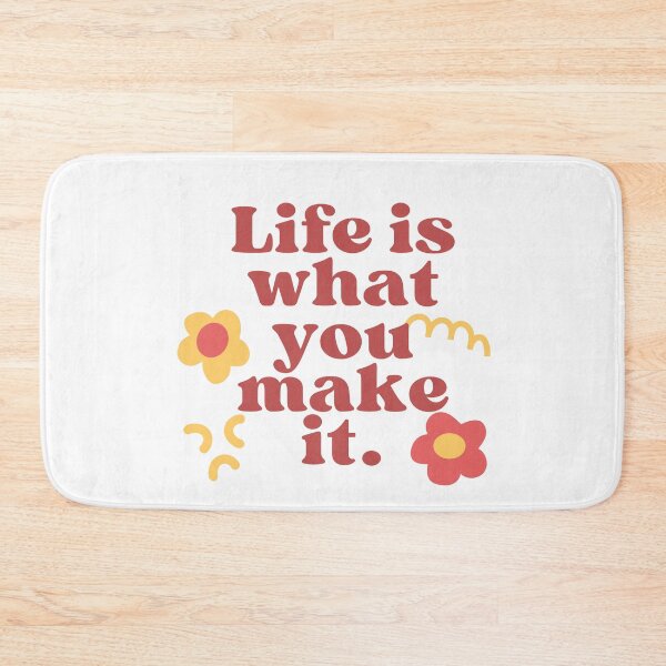 Item preview, Life is what you make it designed and sold by Arcano22.