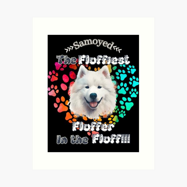 Item preview, Samoyed: The Fluffiest Fluffer In the Fluff!! designed and sold by Vindbult.