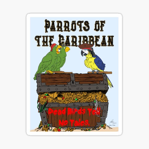 Item preview, Parrots of the Caribbean: Dead Birds Tell No Tales designed and sold by Laughing Parrot Studio.