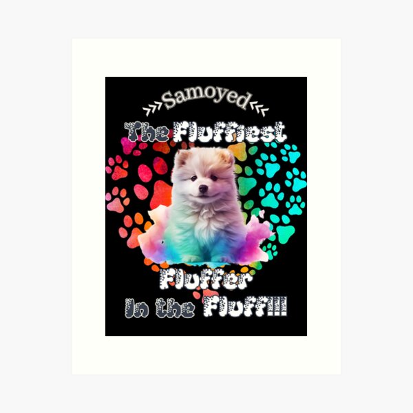 Item preview, Samoyed: The Fluffiest Fluffer In the Fluff!! designed and sold by Vindbult.