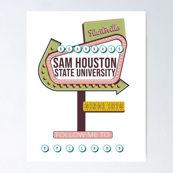 Item preview, SHSU Sign (OPL) designed and sold by mccelery.