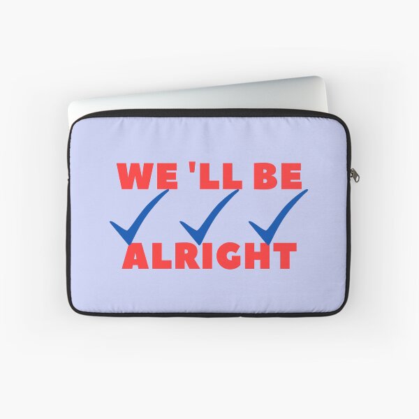 Item preview, Well Be Alright designed and sold by MO elnagmy.