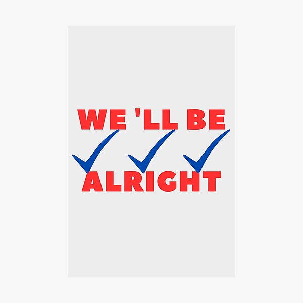 Item preview, Well Be Alright designed and sold by MO elnagmy.