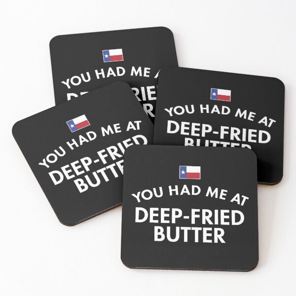 Item preview, You Had Me At Deep-Fried Butter Texas designed and sold by twHistory.