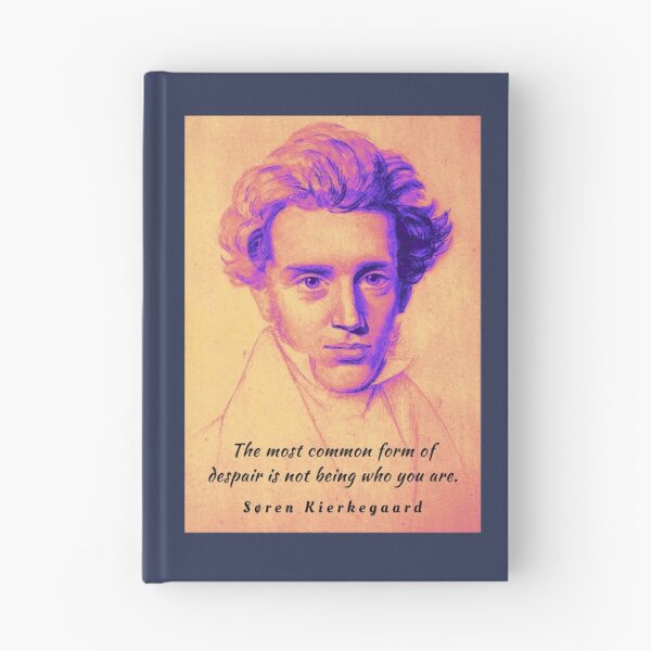 Item preview, Søren Kierkegaard portrait and quote: The most common form of despair is not being who you are. designed and sold by artbleed.