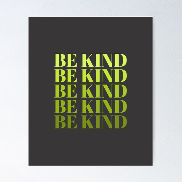 Item preview, Be Kind designed and sold by JPsTeees.