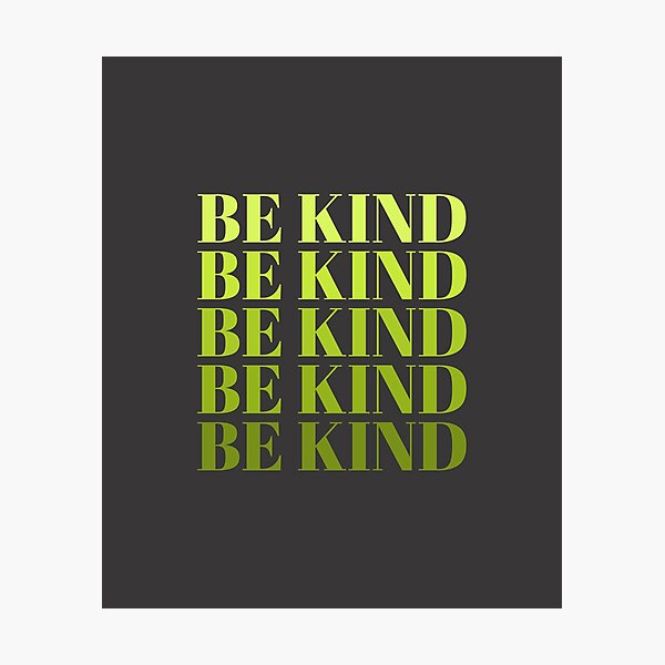 Item preview, Be Kind designed and sold by JPsTeees.