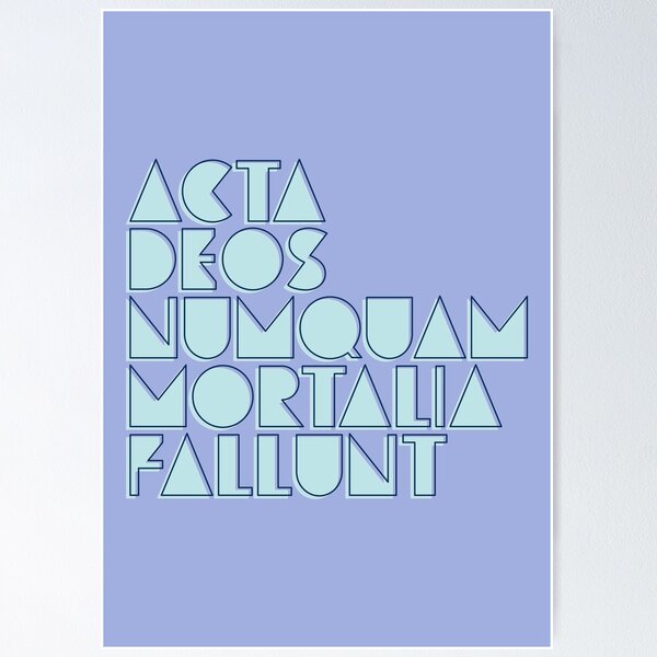 Item preview, Mortal Deeds Never Deceive the Gods - Latin - Acta Deos Numquam Mortalia Fallunt designed and sold by Trish Dish.