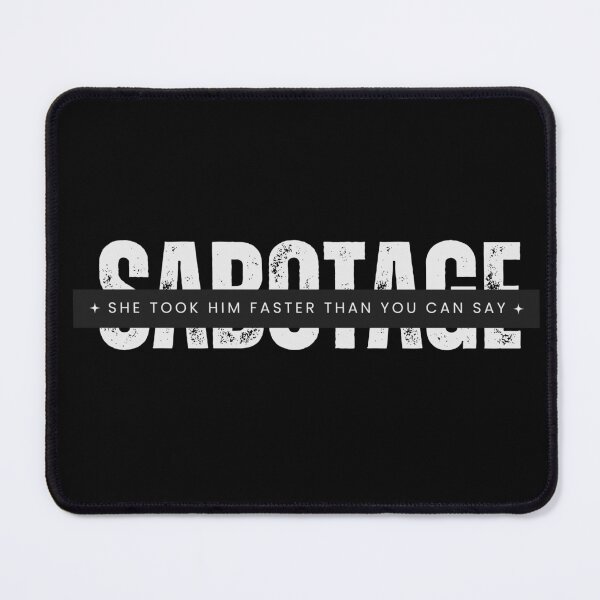 Item preview, Sabotage | Better than revenge designed and sold by BloompodDesigns.